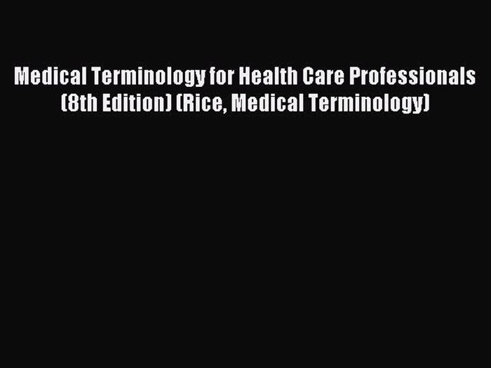 Medical terminology for health professions 9th edition answer key